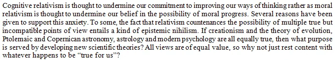 Is cognitive relativism a tenable philosophical position—more precisely, an epistemological one—and is it supported by any scientific evidence?